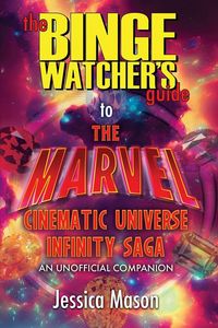 Produktbild: The Binge Watcher's Guide to the Marvel Cinematic Universe