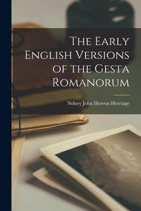 Produktbild: The Early English Versions of the Gesta Romanorum