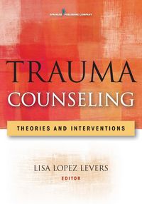 Produktbild: Levers, L: Trauma Counseling