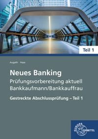 Produktbild: Neues Banking Pr&uuml;fungsvorbereitung aktuell - Bankkaufmann/Bankkauffrau