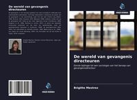 Produktbild: De wereld van gevangenis directeuren