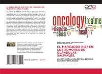 Produktbild: El Marcador Ki67 En Los Tumores De Gl&aacute;ndulas Salivales.
