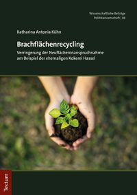 Bild vom Artikel Brachflächenrecycling vom Autor Katharina Antonia Kühn