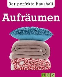 Produktbild: Der perfekte Haushalt: Aufr&auml;umen