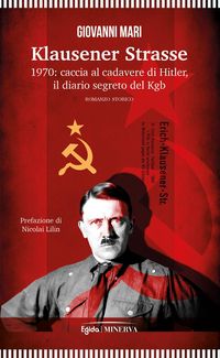 Produktbild: Klausener Strasse. 1970: caccia al cadavere di Hitler. Il diario segreto del Kgb