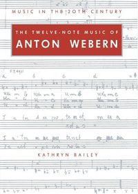 Produktbild: The Twelve-Note Music of Anton Webern