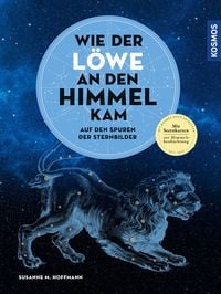 Bild vom Artikel Wie der Löwe an den Himmel kam vom Autor Susanne M. Hoffmann