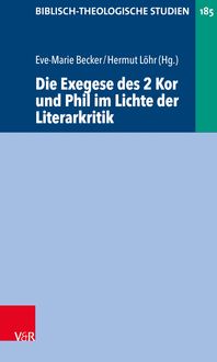 Produktbild: Die Exegese des 2 Kor und Phil im Lichte der Literarkritik