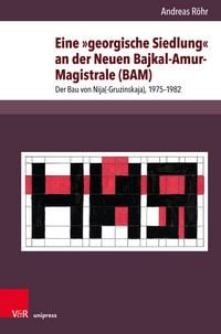 Produktbild: Eine &raquo;georgische Siedlung&laquo; an der Neuen Bajkal-Amur-Magistrale (BAM)
