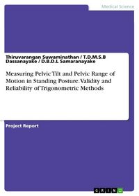Produktbild: Measuring Pelvic Tilt and Pelvic Range of Motion in Standing Posture. Validity and Reliability of Trigonometric Methods