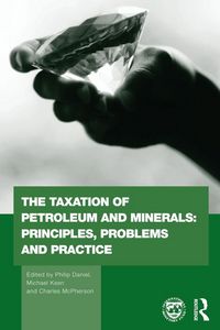 Produktbild: The Taxation of Petroleum and Minerals