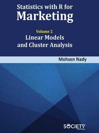 Produktbild: Nady, M: Statistics with R for Marketing: Volume 2 Linear Mo