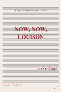 Bild vom Artikel Now, Now, Louison vom Autor Jean Fremon