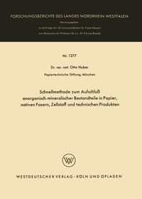 Produktbild: Schnellmethode zum Aufschlu&szlig; anorganisch-mineralischer Bestandteile in Papier, nativen Fasern, Zellstoff und technischen Produkten