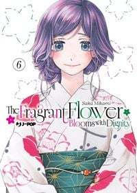 Produktbild: The fragrant flower blooms with dignity. Vol. 6