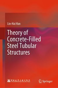 Produktbild: Theory of Concrete-Filled Steel Tubular Structures