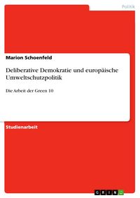 Produktbild: Deliberative Demokratie und europ&auml;ische Umweltschutzpolitik
