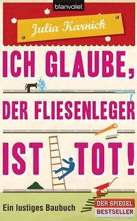 Produktbild: Ich glaube, der Fliesenleger ist tot!