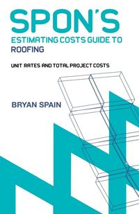Produktbild: Spon's Estimating Cost Guide to Roofing