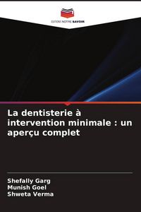 Produktbild: La dentisterie &agrave; intervention minimale : un aper&ccedil;u complet