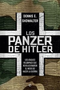 Produktbild: Los panzer de Hitler : los ataques rel&aacute;mpago que revolucionaron el modo de hacer la guerra
