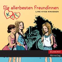 Produktbild: K f&uuml;r Klara, Folge 1: Die allerbesten Freundinnen (ungek&uuml;rzt)