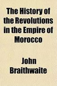 Produktbild: The History of the Revolutions in the Empire of Morocco