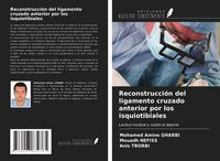 Produktbild: Reconstrucci&oacute;n del ligamento cruzado anterior por los isquiotibiales