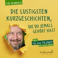 Produktbild: Die lustigsten Kurzgeschichten, die du jemals geh&ouml;rt hast