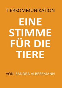 Produktbild: Eine Stimme f&uuml;r die Tiere