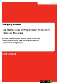 Produktbild: Die Hamas. Eine Bewegung des politischen Islams in Pal&auml;stina