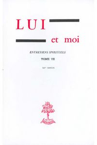 Produktbild: Lui et moi : entretiens spirituels. Tome 7