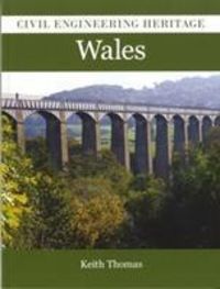 Produktbild: Thomas, K: Civil Engineering Heritage in Wales