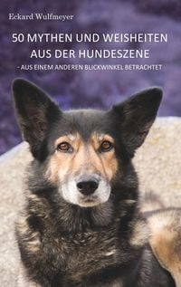 Produktbild: 50 Mythen und Weisheiten aus der Hundeszene
