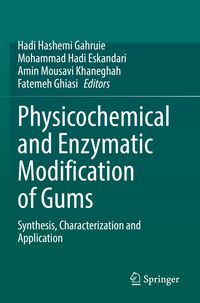 Produktbild: Physicochemical and Enzymatic Modification of Gums