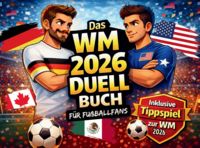 Produktbild: Das Fu&szlig;ball WM 2026 Duell-Buch f&uuml;r Fu&szlig;ballfans