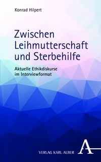 Produktbild: Zwischen Leihmutterschaft und Sterbehilfe