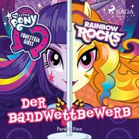 Produktbild: My Little Pony - Equestria Girls - Der Bandwettbewerb