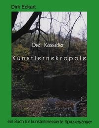 Produktbild: Die Kasseler K&uuml;nstlernekropole