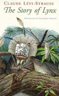 Produktbild: Levi-Strauss, C: Story of Lynx (Paper)