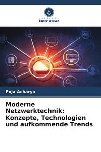 Produktbild: Moderne Netzwerktechnik: Konzepte, Technologien und aufkommende Trends