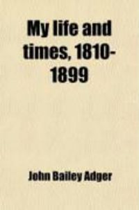 Produktbild: My Life and Times, 1810-1899