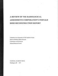 Produktbild: A Review of the Radiological Assessments Corporation's Fernald Dose Reconstruction Report