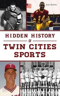 Produktbild: Hidden History of Twin Cities Sports