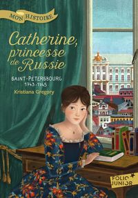 Produktbild: Catherine, princesse de Russie : Saint-P&eacute;tersbourg 1743-1745
