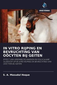 Produktbild: In Vitro Rijping En Bevruchting Van O&ouml;cyten Bij Geiten