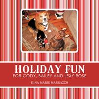 Produktbild: Holiday Fun for Cody, Bailey and Lexy Rose