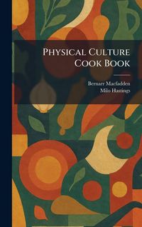 Produktbild: Physical Culture Cook Book