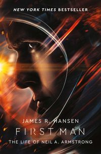 Produktbild: First Man: The Life of Neil Armstrong