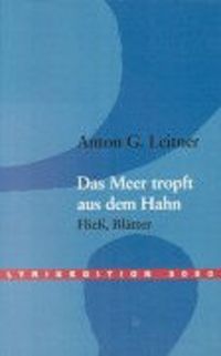 Bild vom Artikel Das Meer tropft aus dem Hahn vom Autor Anton Leitner